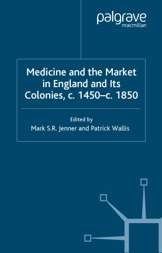 Medicine and the Market in Ealry Modern England