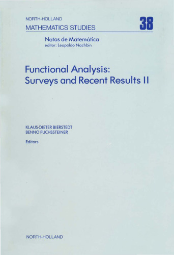 Functional Analysis: Surveys and Recent Results II