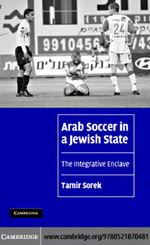 Arab Soccer in a Jewish State: The Integrative Enclave