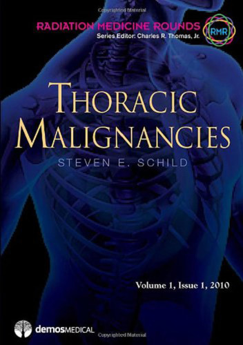 Thoracic Malignancies: An Issue of Radiation Medicine Rounds