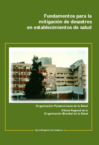 Fundamentos para la mitigaciÃ³n de desastres en establecimientos de salud