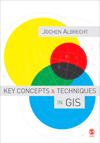 Key Concepts and Techniques in GIS