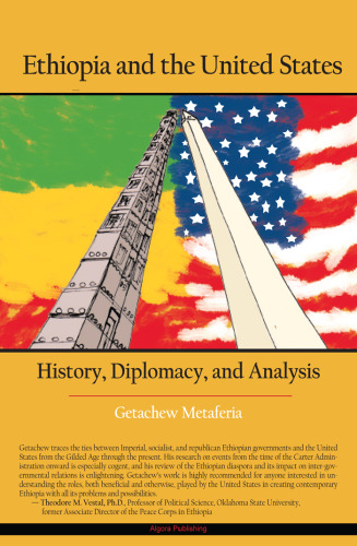 Ethiopia and the United States: History, Diplomacy, and Analysis