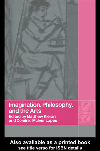 Imagination, Philosophy and the Arts