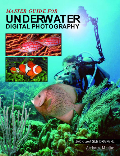 Master Guide for Underwater Digital Photography