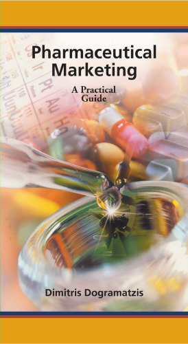 Pharmaceutical Marketing: A Practical Guide