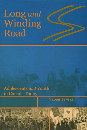 Long and Winding Road: Adolescents and Youth in Canada Today