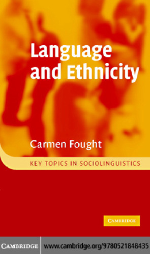 Language and Ethnicity (Key Topics in Sociolinguistics)