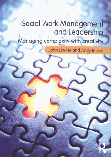 Social Work Management and Leadership: Managing Complexity with Creativity