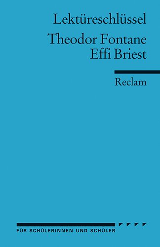 Lektüreschlüssel: Theodor Fontane - Effi Briest