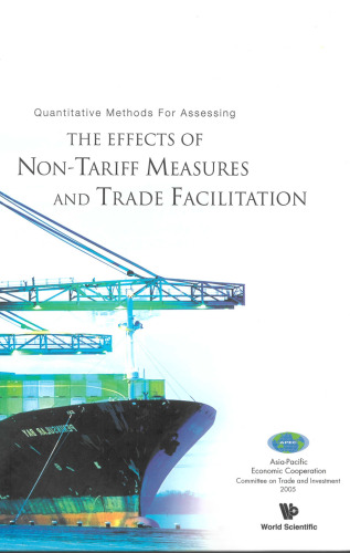 Quantitative Methods For Assessing the Effects of Non-tariff Measures And Trade Facilitation