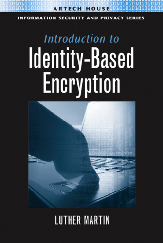 Introduction to Identity-Based Encryption (Information Security and Privacy Series)