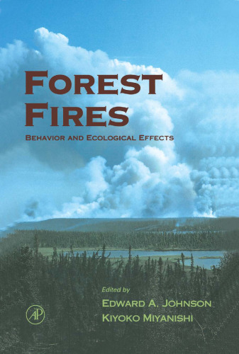 Forest Fires: Behavior and Ecological Effects