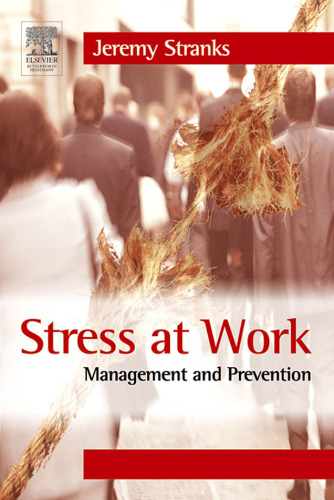 Stress at Work : Management and Prevention