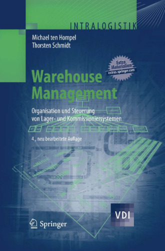 Warehouse Management: Organisation und Steuerung von Lager- und Kommissioniersystemen