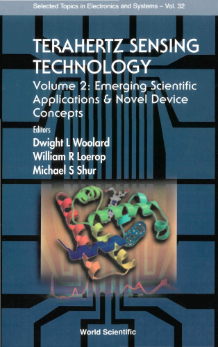 Terahertz Sensing Technology: Emerging Scientific Applications & Novel Device Concepts (Selected Topics in Electronics and Systems, Vol. 32)