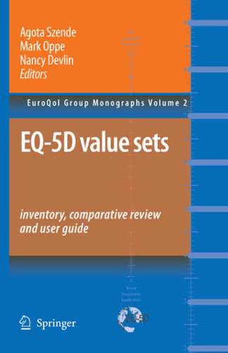 EQ-5D Value Sets: Inventory, Comparative Review and User Guide (EuroQol Group Monographs)