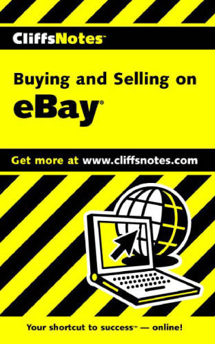 Buying and Selling on eBay (Cliffs Notes)