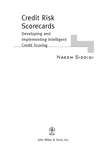 Credit Risk Scorecards: Developing and Implementing Intelligent Credit Scoring (Wiley and SAS Business Series)