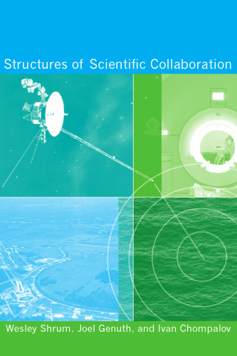 Structures of Scientific Collaboration (Inside Technology)