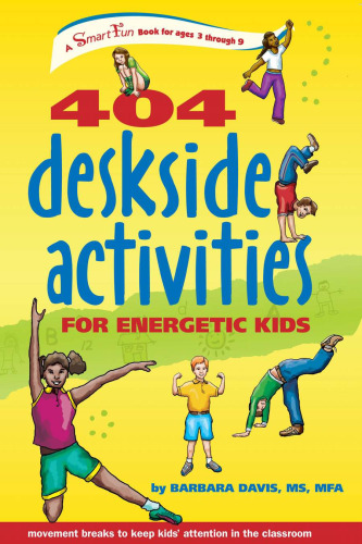 404 Deskside Activities for Energetic Kids (SmartFun Activity Books)