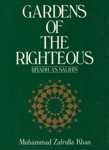 Gardens of the Righteous: Riyadh As-Salihin