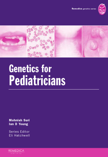 Genetics for Pediatricians: The Molecular Genetic Basis of Pediatric Disorders