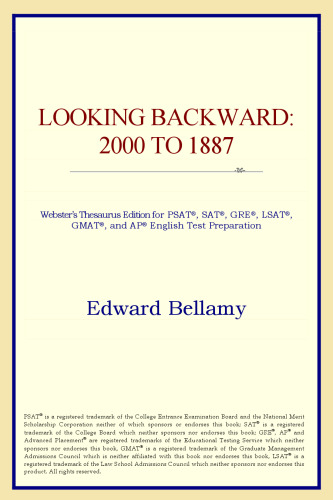 Looking Backward: 2000 to 1887 (Webster's Thesaurus Edition)