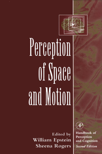 Perception of Space and Motion (Handbook of Perception and Cognition)