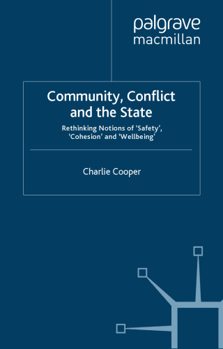 Community, Conflict and the State: A Manifesto for Community Well-Being