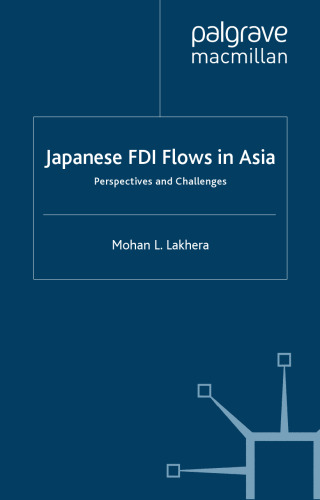 Japanese FDI Flows in Asia: Perspectives and Challenges