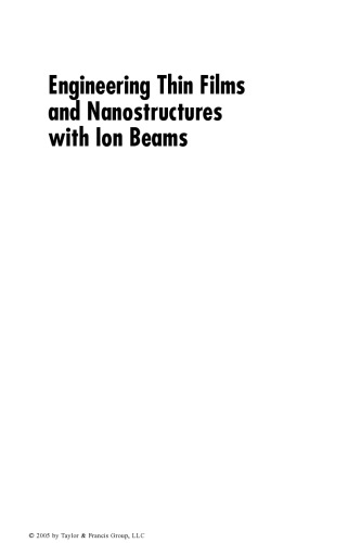 Engineering Thin Films and Nanostructures with Ion Beams