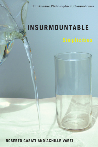 Insurmountable Simplicities: Thirty-nine Philosophical Conundrums