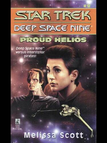 Proud Helios (Star Trek Deep Space Nine, No 9)