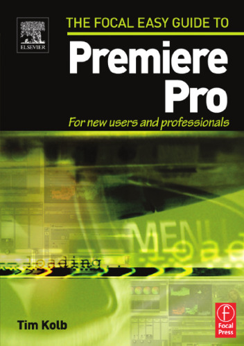 Focal Easy Guide to Premiere Pro: For New Users and Professionals