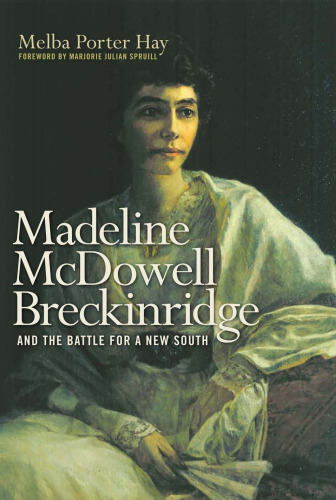 Madeline McDowell Breckinridge and the Battle for a New South (Topics in Kentucky History)