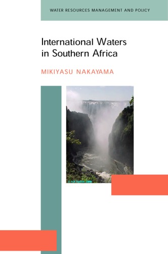 International Waters in Southern Africa (Water Resources Management and Policy Series)