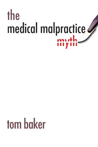 The Medical Malpractice Myth