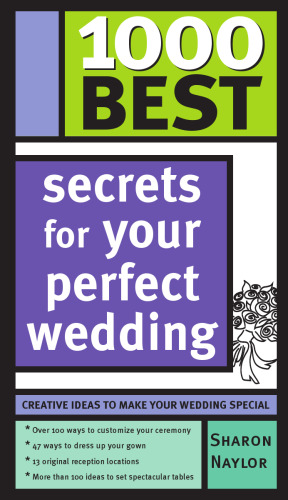 1000 Best Secrets for Your Perfect Wedding