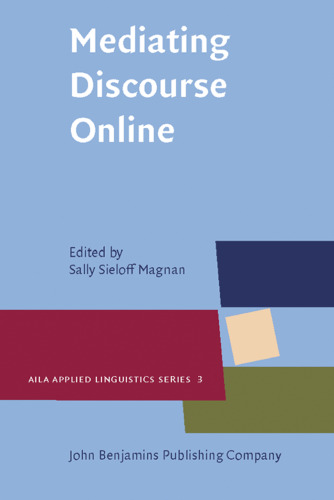 Mediating Discourse Online (AILA  Applied Linguistics Series, Volume 3)