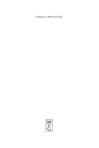 Common to Body and Soul: Philosophical Approaches to Explaining Living Behavior in Greco-Roman Antiquity