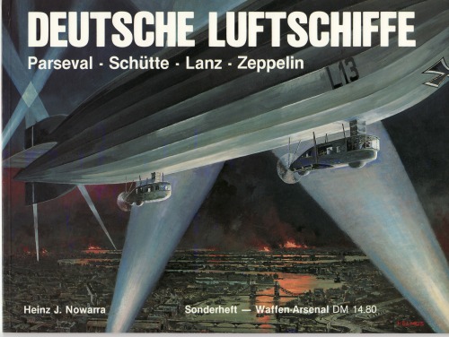 Deutsche Luftschiffe. Parseval, Schütte-Lanz, Zeppelin