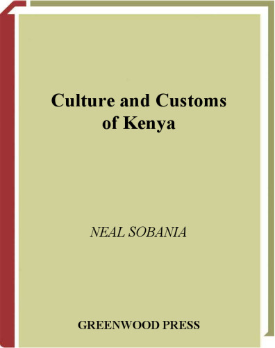 Culture and Customs of Kenya (Culture and Customs of Africa)