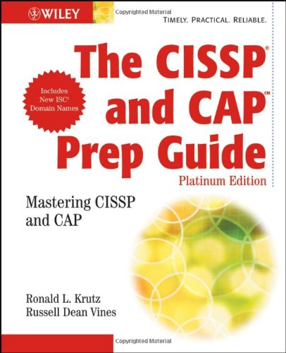 The CISSP and CAP Prep Guide: Platinum Edition