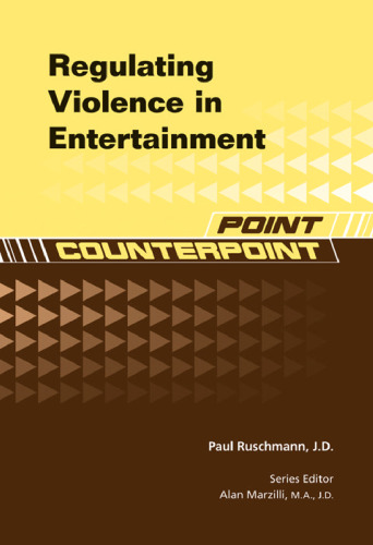 Regulating Violence in Entertainment (Point Counterpoint)