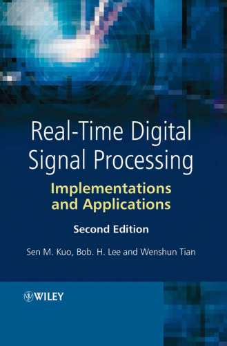 Real-Time Digital Signal Processing: Implementation and Application