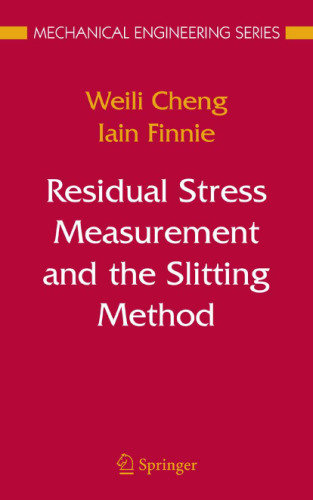 Residual Stress Measurement and the Slitting Method (Mechanical Engineering Series)