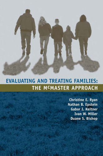 Evaluating and Treating Families: The McMaster Approach