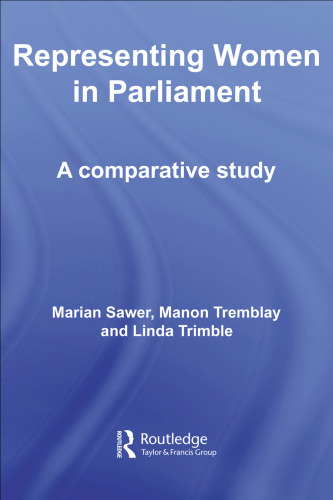 Representing Women in Parliament:  A Comparative Study (Routledge Research in Comparative Politics)