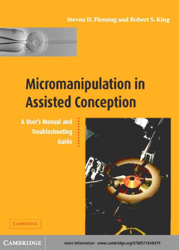 Micromanipulation in Assisted Conception: A Handbook and Troubleshooting Guide